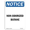 Signmission Safety Sign, OSHA Notice, 24" Height, Aluminum, Non-Odorized Butane Sign, Portrait OS-NS-A-1824-V-15086